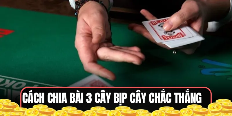 Cách chơi bài 3 cây bịp đạt hiệu quả