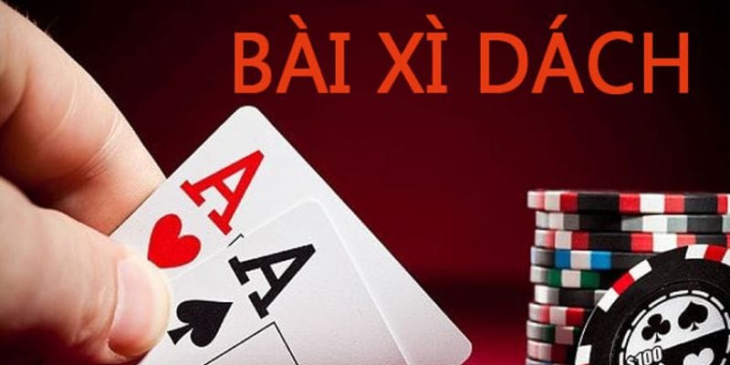 7 bí kíp giúp bạn đánh bài Xì Dách