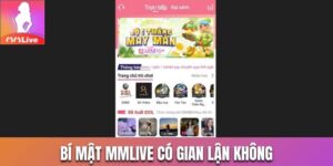 MMlive có gian lận không