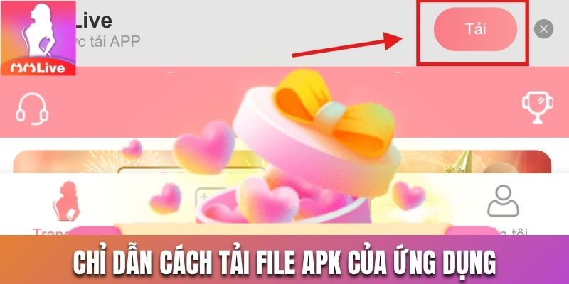 Chỉ dẫn cách tải file APK của ứng dụng